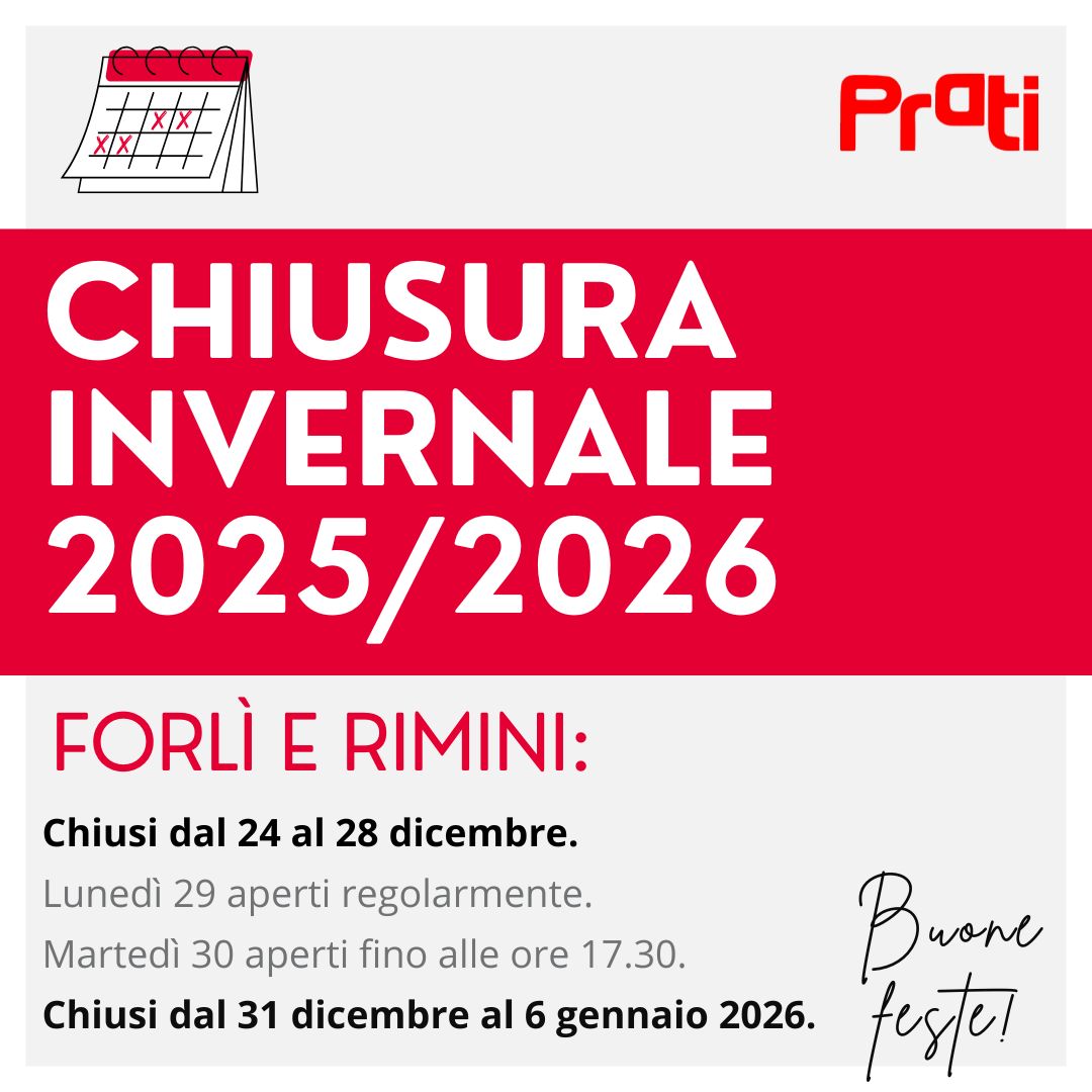 Chiusura invernale 25/26🎅🎄☃️❄️

🎄 Prati Forlì:
Chiusi dal 24 al 28 dicembre compresi.
Lunedì 29 aperti regolarmente.
Martedì 30 aperti fino alle 17:30.
Chiusi dal 31 dicembre al 6 gennaio 2026 compresi.
Dal 7 gennaio aperti regolarmente.

🎄 Prati Rimini:
Chiusi dal 24 al 28 dicembre compresi.
Lunedì 29 aperti regolarmente.
Martedì 30 aperti fino alle 17:30.
Chiusi dal 31 dicembre al 6 gennaio 2026 compresi.
Da martedì 7 gennaio aperti regolarmente.
Chiusi dal 16 fino all'1 febbraio compresi.
Dal 2 febbraio aperti regolarmente.

Buone feste!

#Prati_ingrosso #Prati